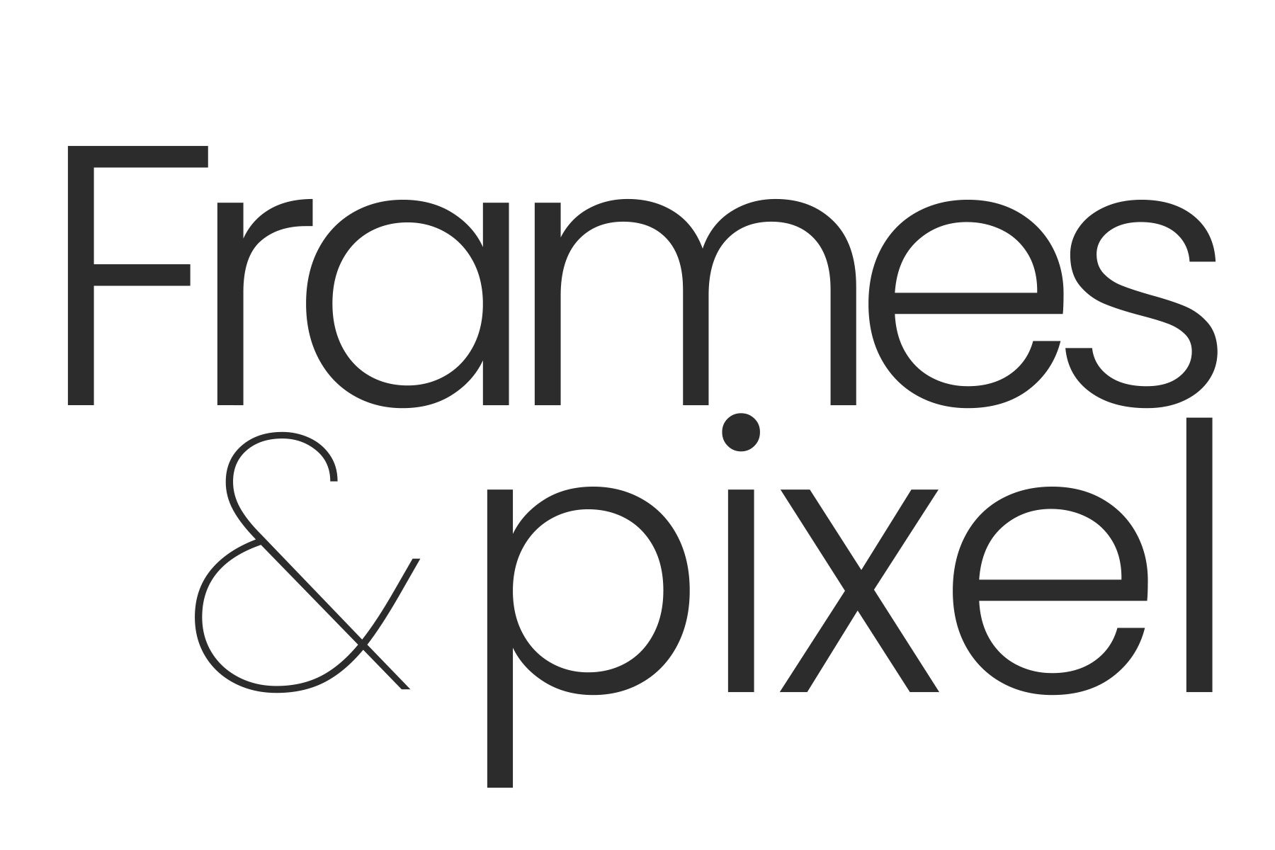 Frames & Pixel 